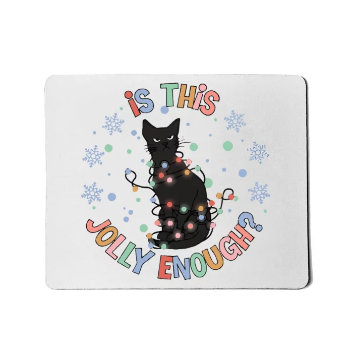 Funny Cat Christmas Jolly Enough Mousepad