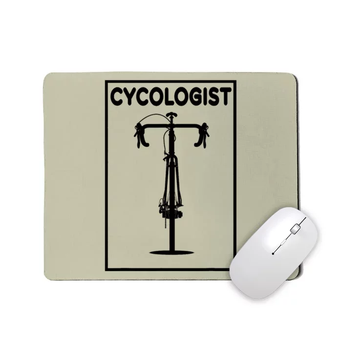 Funny Cycologist Cyclist Bike Lover Biking Cycling Gift Mousepad