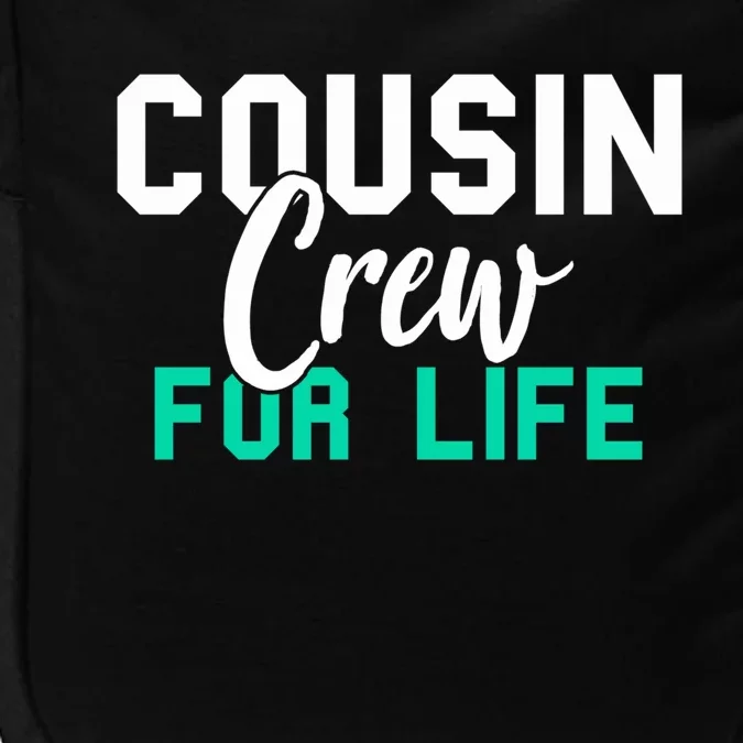 Funny Cousin Crew Big Cousin Crew For Life Big Cousin Crew Gift Impact Tech Backpack