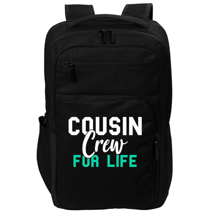 Funny Cousin Crew Big Cousin Crew For Life Big Cousin Crew Gift Impact Tech Backpack