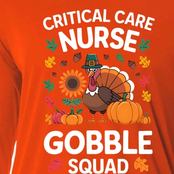 Funny Critical Care Nurese Gobble Squad Thanksgiving Fall Gift Cooling Performance Long Sleeve Crew