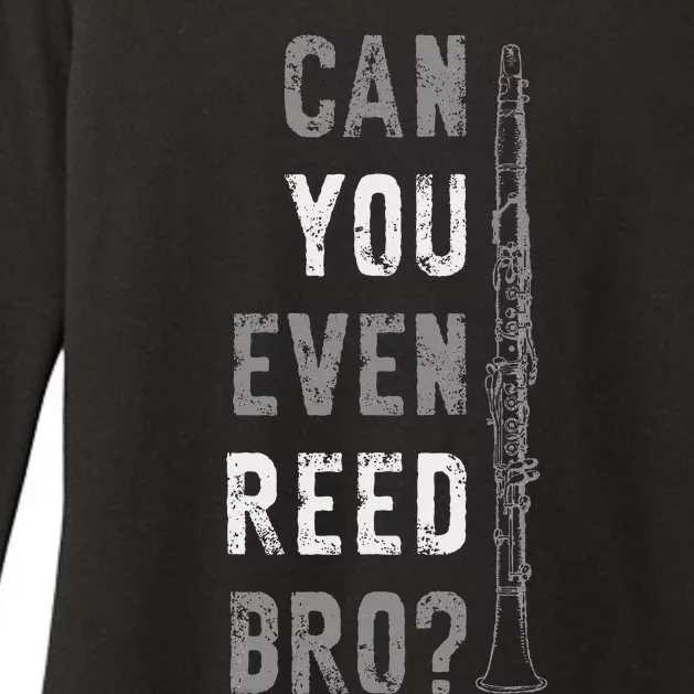 Funny Clarinet Can You Even Reed Bro Clarinetist Music Womens CVC Long Sleeve Shirt