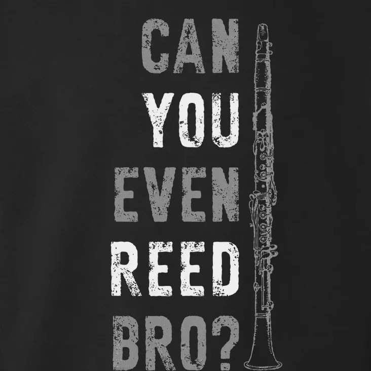 Funny Clarinet Can You Even Reed Bro Clarinetist Music Toddler Hoodie