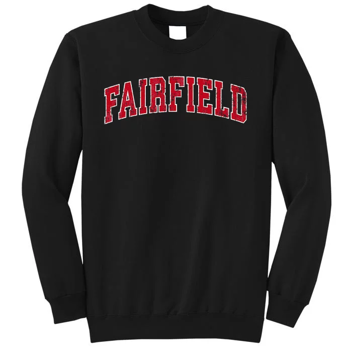 Fairfield Connecticut Ct Vintage Sports Design Red Design Tall Sweatshirt