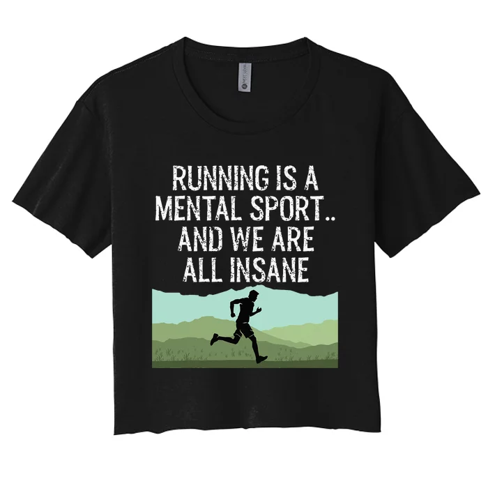 Funny Cross Country Running Is Insane Women's Crop Top Tee