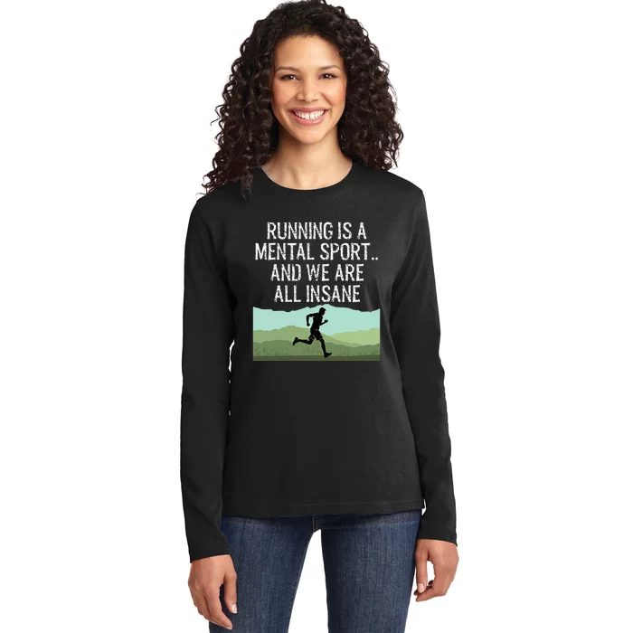 Funny Cross Country Running Is Insane Ladies Long Sleeve Shirt