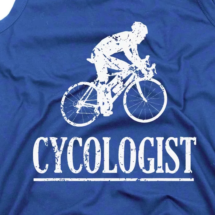 Funny Cycologist Cycling Biking Saying Tank Top