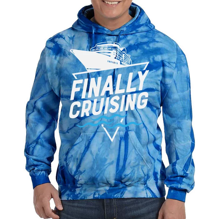 Finally Cruising Cruise Ship Family Vacation Gift Tie Dye Hoodie