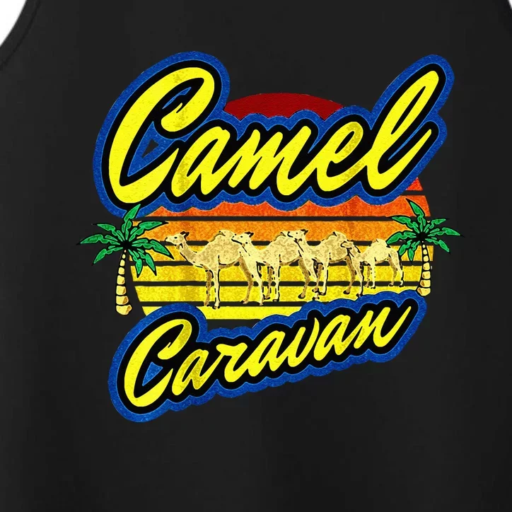 Funny Camel Caravan Quote Performance Tank