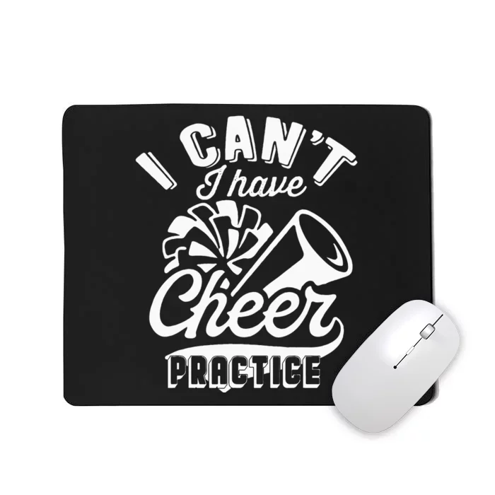 Funny Cheerleader Costume Women I Cant I Have Cheer Practice Mousepad