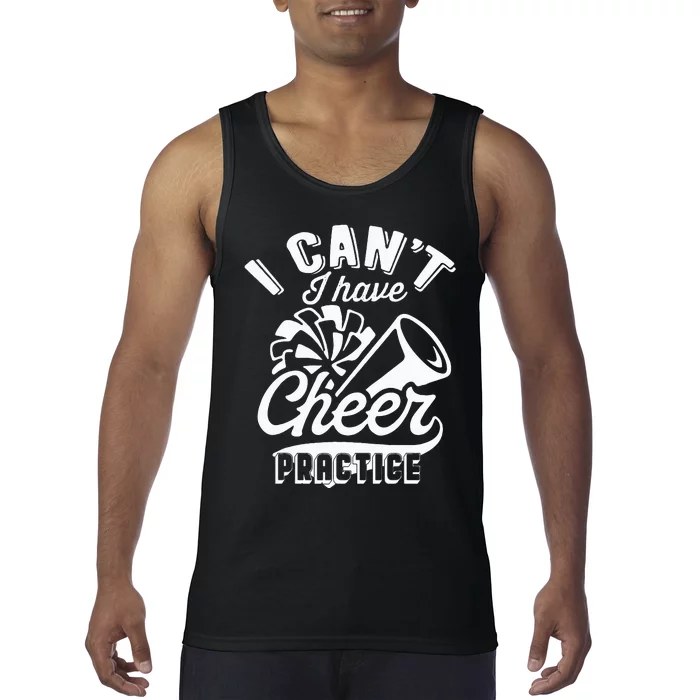 Funny Cheerleader Costume Women I Cant I Have Cheer Practice Tank Top