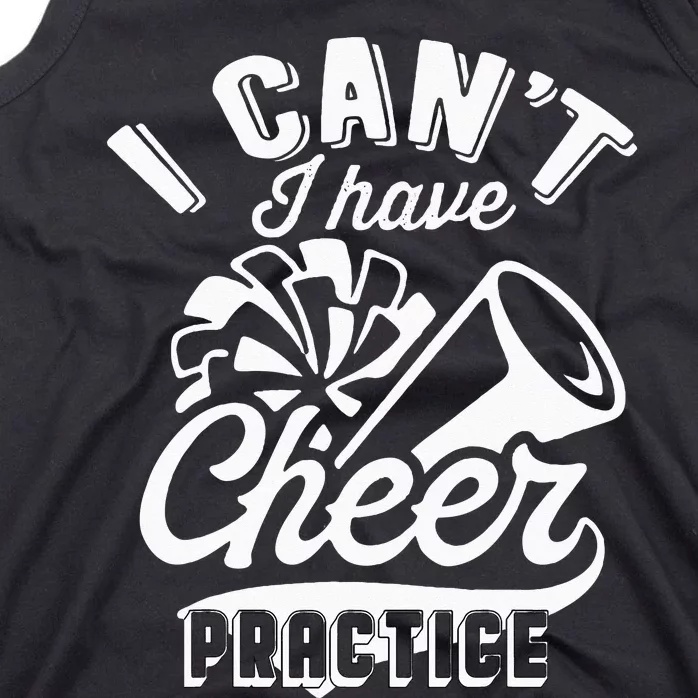 Funny Cheerleader Costume Women I Cant I Have Cheer Practice Tank Top