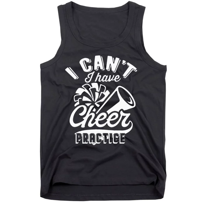 Funny Cheerleader Costume Women I Cant I Have Cheer Practice Tank Top