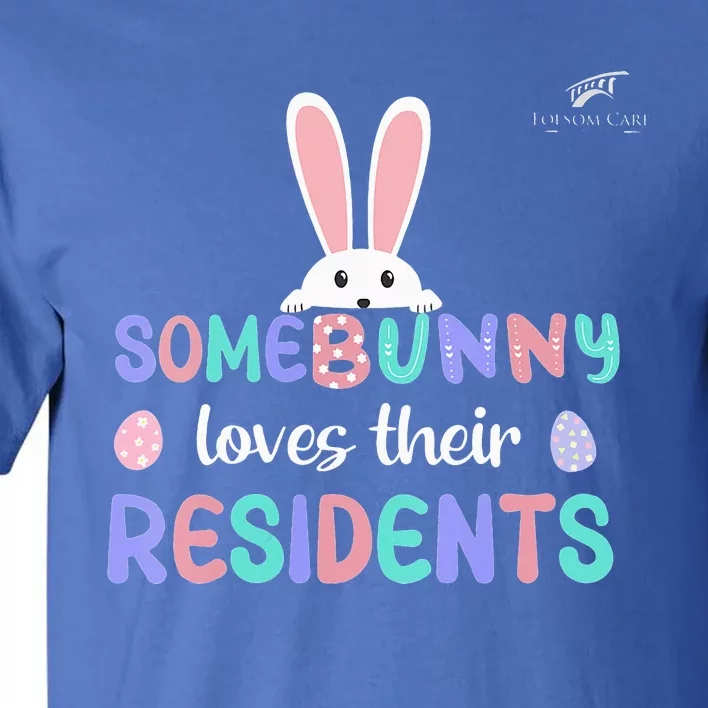 Folsom Care Center Easter Bunny Nursing Home Tall T-Shirt