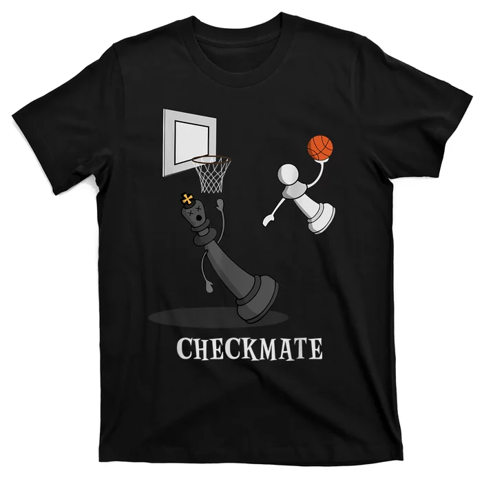 Funny Checkmate Chess Basketball Game Board King Pawn Piece T-Shirt