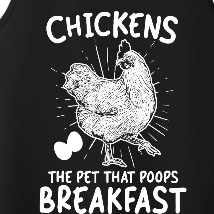 Funny Chicken Chicken The Pet That Poops Breakfast Performance Tank