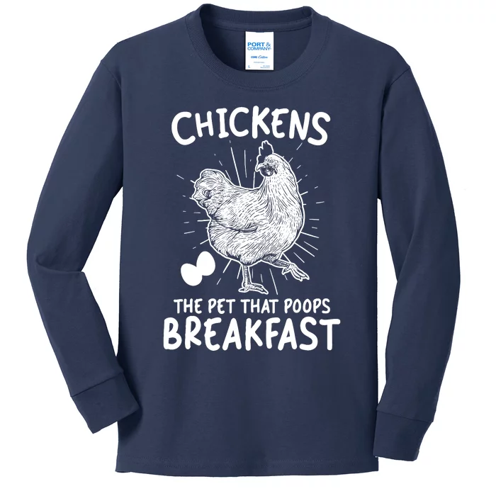 Funny Chicken Chicken The Pet That Poops Breakfast Kids Long Sleeve Shirt