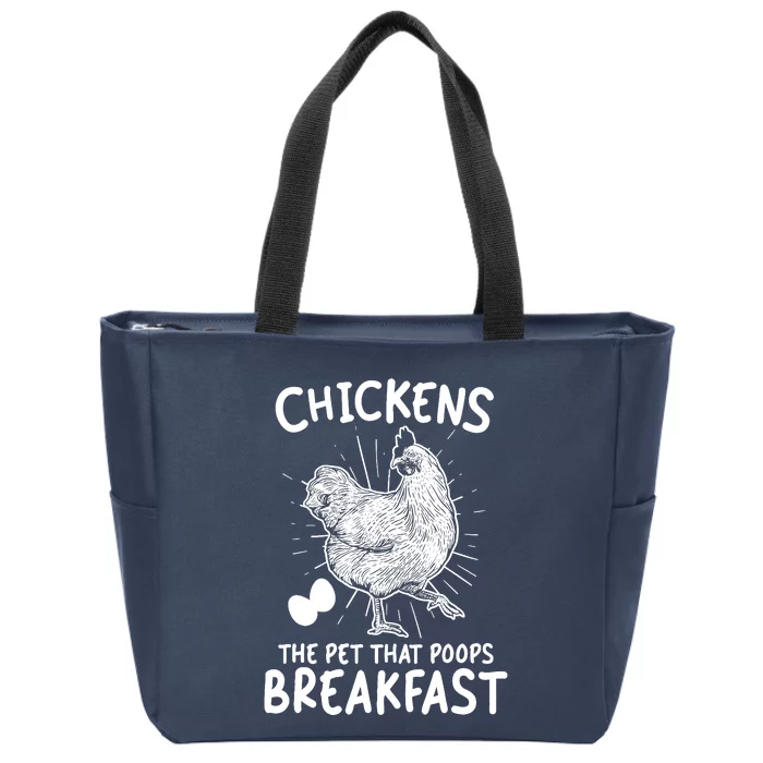 Funny Chicken Chicken The Pet That Poops Breakfast Zip Tote Bag