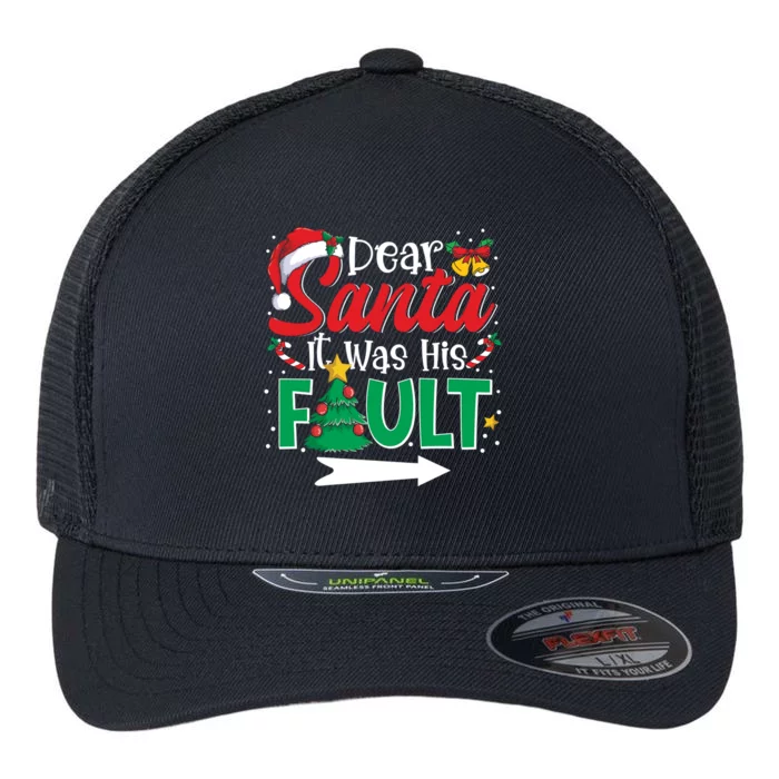 Funny Christmas Couples Gift Dear Santa It Was His Fault Gift Flexfit Unipanel Trucker Cap