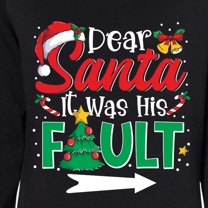 Funny Christmas Couples Gift Dear Santa It Was His Fault Gift Womens California Wash Sweatshirt