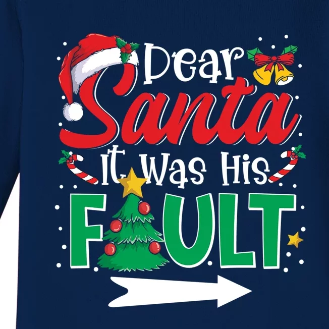 Funny Christmas Couples Gift Dear Santa It Was His Fault Gift Baby Long Sleeve Bodysuit