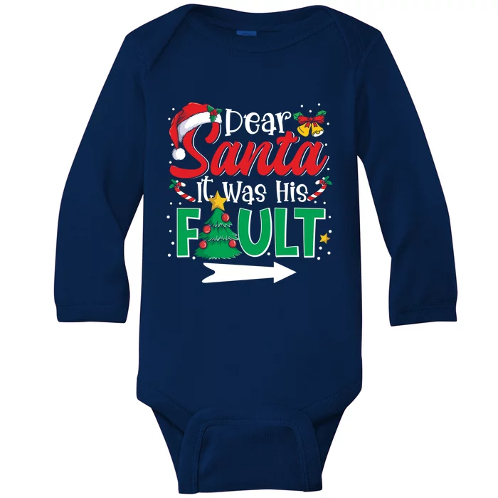 Funny Christmas Couples Gift Dear Santa It Was His Fault Gift Baby Long Sleeve Bodysuit