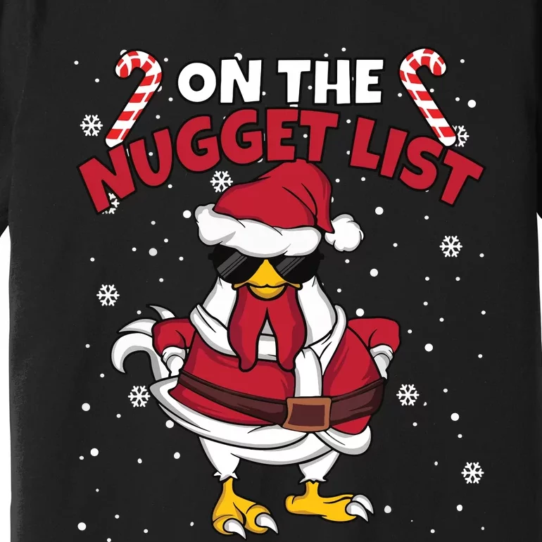 Funny Christmas Chicken Farmer On The Nugget List Women Premium T-Shirt