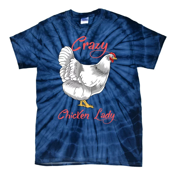 Funny Crazy Chicken Lady Gift Tie-Dye T-Shirt