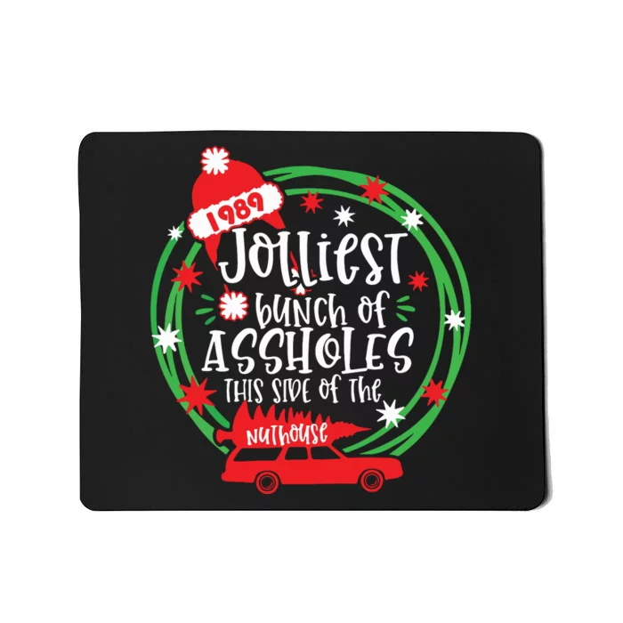 Funny Costume Christmas Tree Truck Jolliest Bunch Of Aholes Mousepad