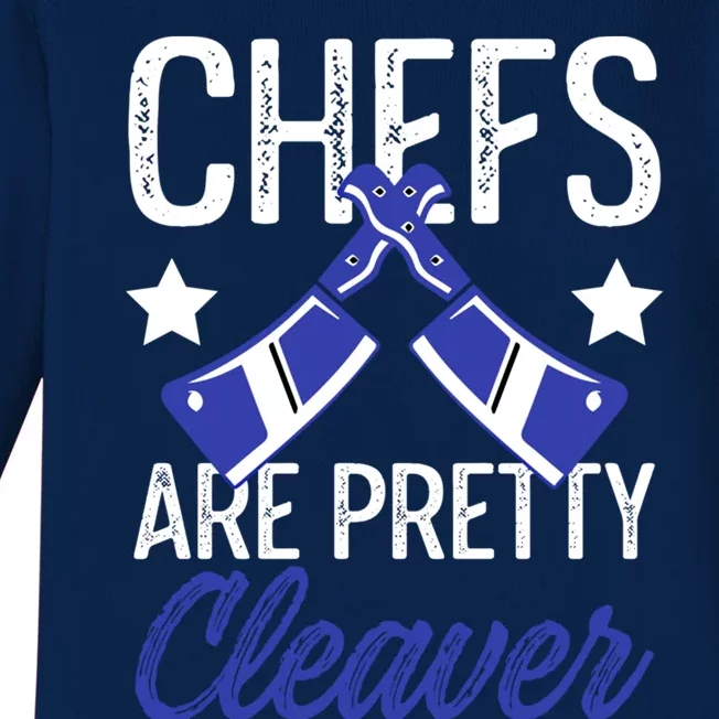 Funny Chef Chefs Are Pretty Cleaver Clever Chef Cooking Gift Baby Long Sleeve Bodysuit