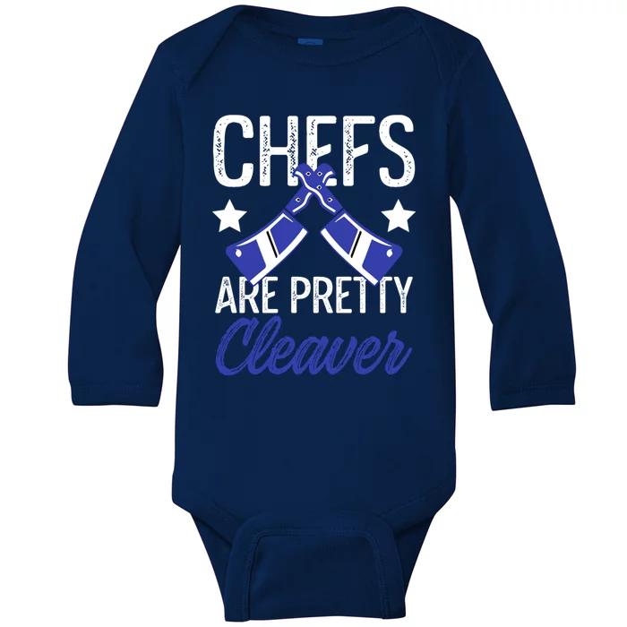 Funny Chef Chefs Are Pretty Cleaver Clever Chef Cooking Gift Baby Long Sleeve Bodysuit