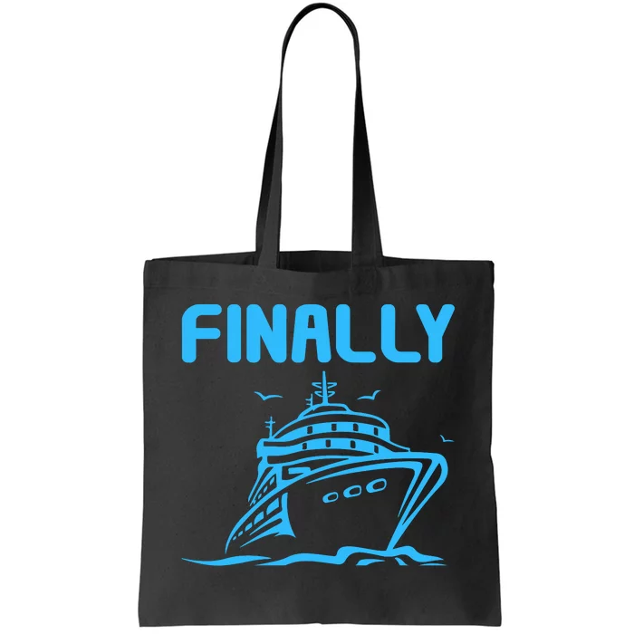 Finally Cruising Cruise Ship For Boy Girl Tote Bag