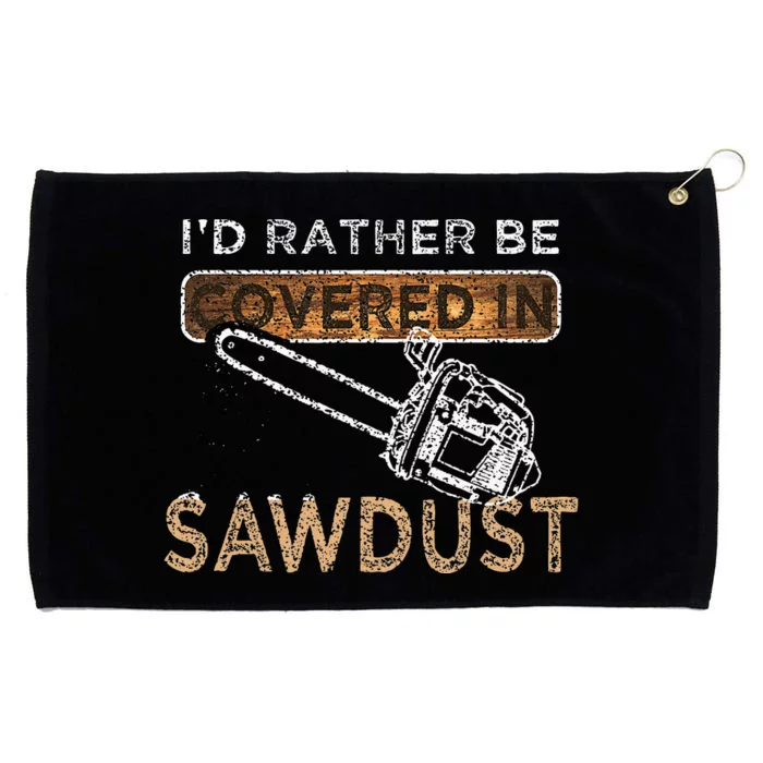 Funny Chainsaw Carver Lumberjack Sawdust Grommeted Golf Towel