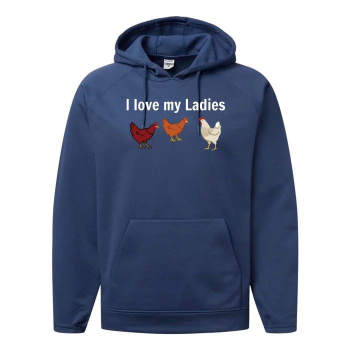 Funny Chicken Chicken Farmers I Love My Ladies Performance Fleece Hoodie