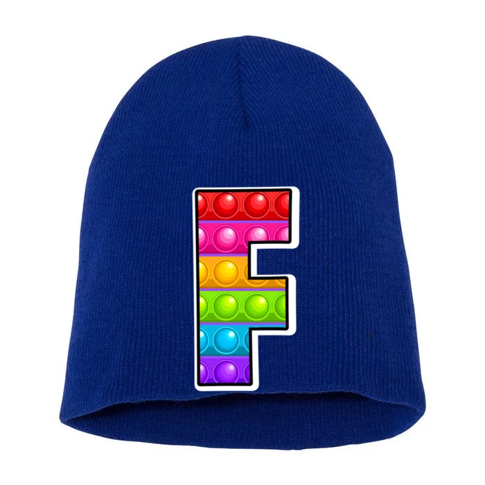 F Cutest Capital Letter F Alphabet Funny Poppin Pop It Gift Short Acrylic Beanie