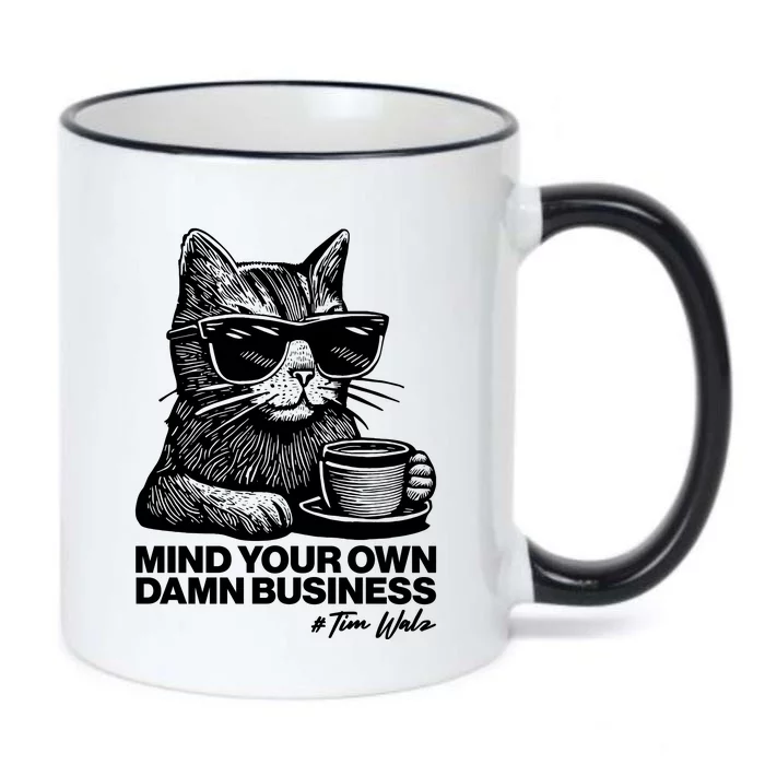 Funny Coffee Cat Mind Your Own Damn Business #Tim Walz 2024 Election Black Color Changing Mug