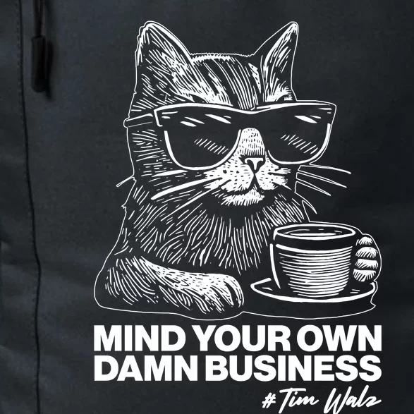 Funny Coffee Cat Mind Your Own Damn Business #Tim Walz 2024 Election Daily Commute Backpack