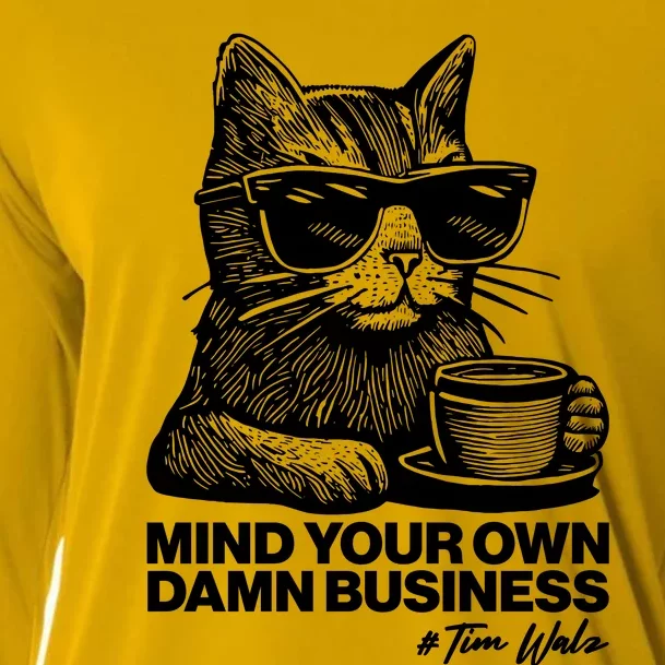 Funny Coffee Cat Mind Your Own Damn Business #Tim Walz 2024 Election Cooling Performance Long Sleeve Crew