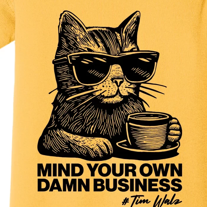 Funny Coffee Cat Mind Your Own Damn Business #Tim Walz 2024 Election Baby Bodysuit