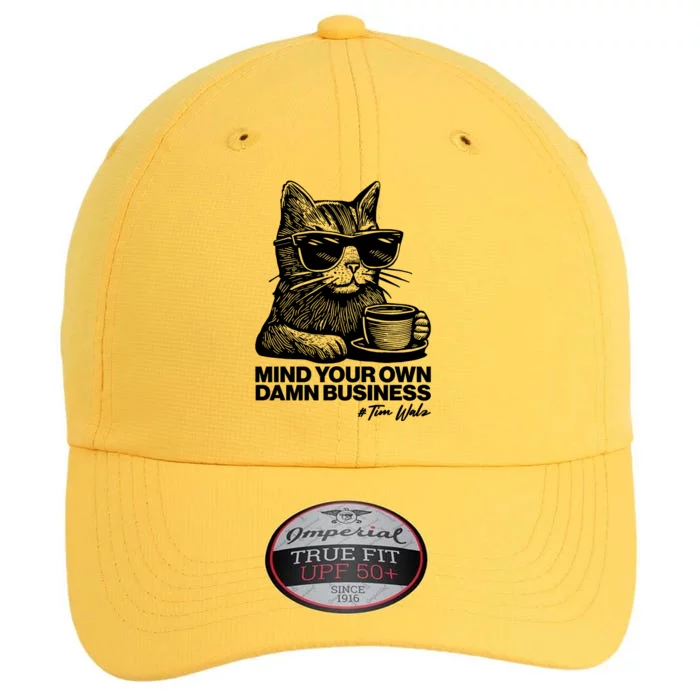 Funny Coffee Cat Mind Your Own Damn Business #Tim Walz 2024 Election The Original Performance Cap