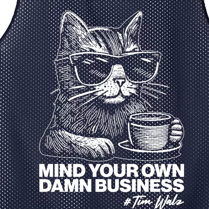 Funny Coffee Cat Mind Your Own Damn Business #Tim Walz 2024 Election Mesh Reversible Basketball Jersey Tank