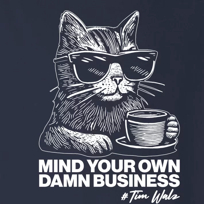 Funny Coffee Cat Mind Your Own Damn Business #Tim Walz 2024 Election Toddler Long Sleeve Shirt