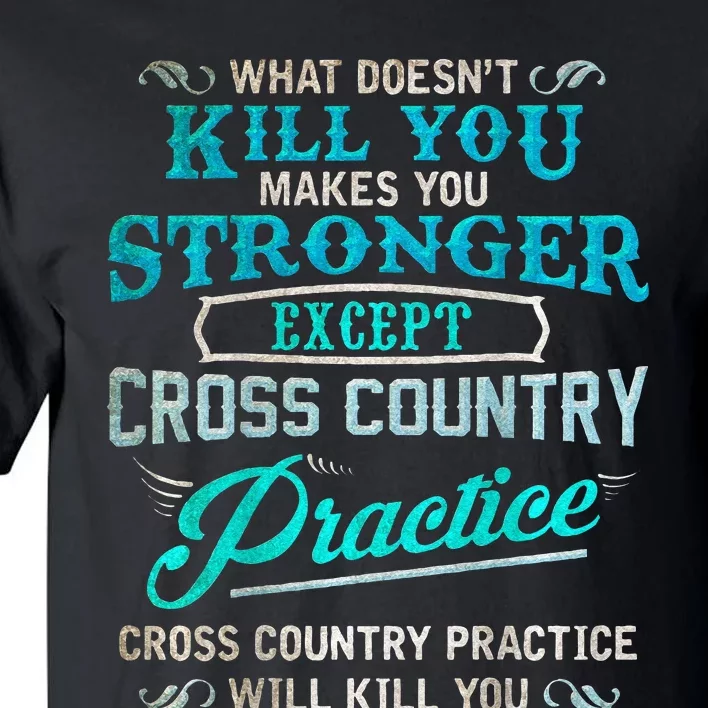 Funny Cross Country Runner Gift For Running Coach Tall T-Shirt