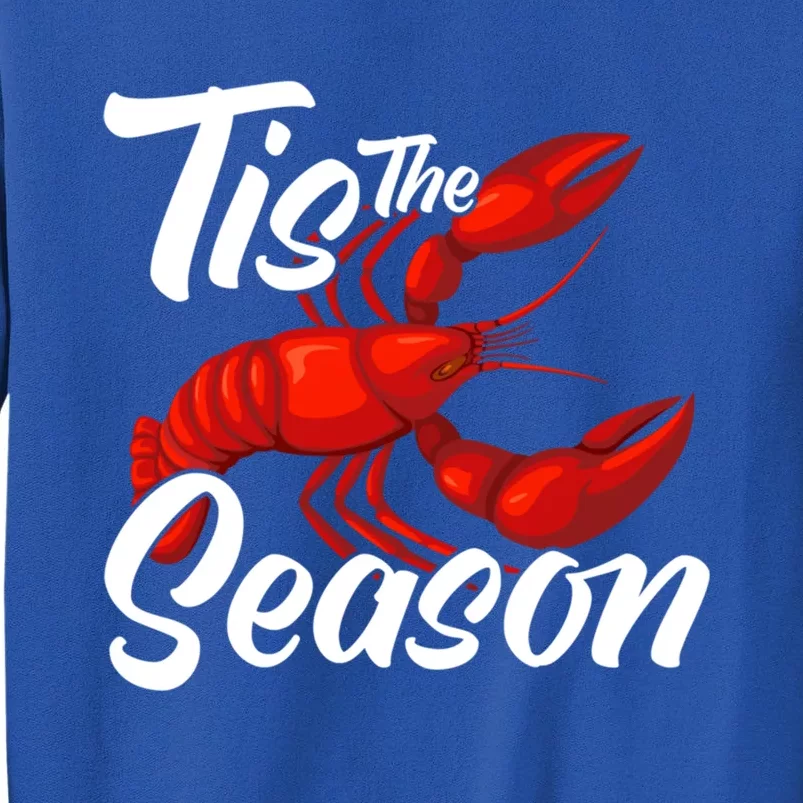 Funny Crayfish Crawfish Boil Tis The Season Gift Sweatshirt