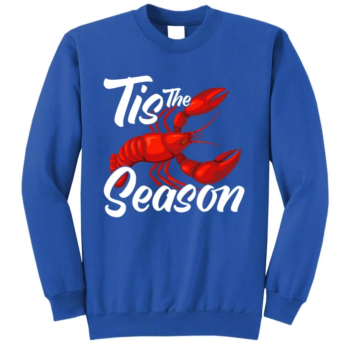 Funny Crayfish Crawfish Boil Tis The Season Gift Sweatshirt