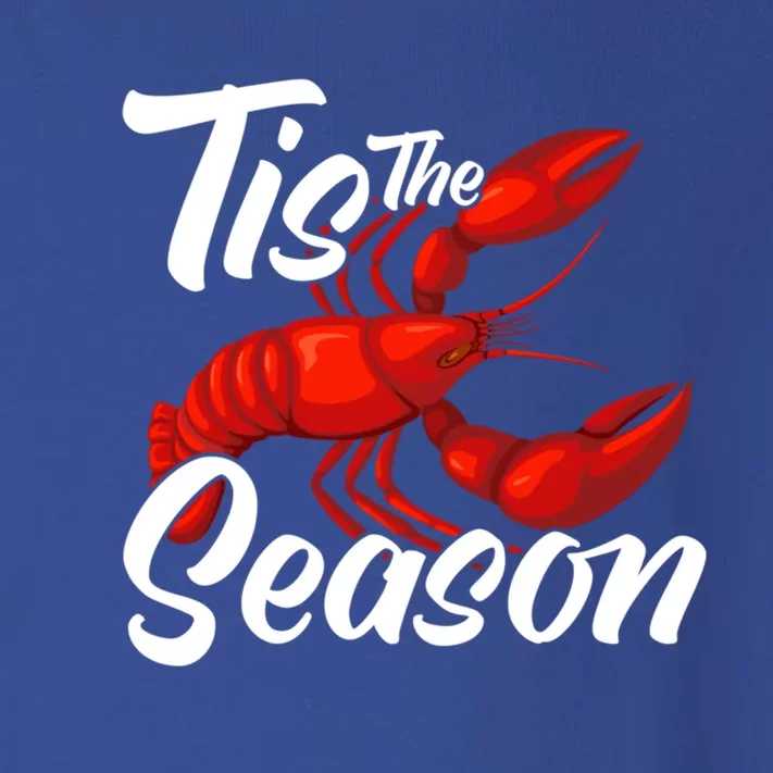 Funny Crayfish Crawfish Boil Tis The Season Gift Toddler Long Sleeve Shirt