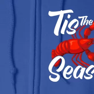 Funny Crayfish Crawfish Boil Tis The Season Gift Full Zip Hoodie