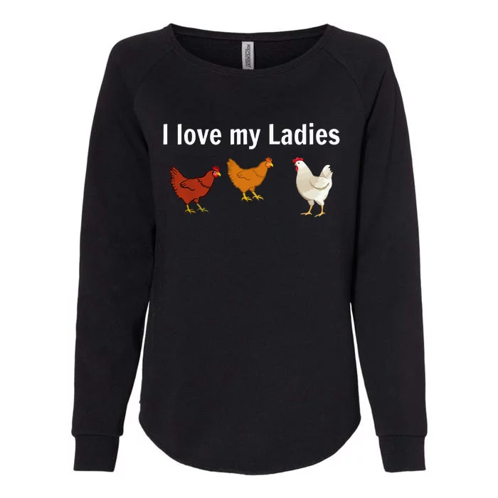 Funny Chicken Chicken Farmers I Love My Ladies Womens California Wash Sweatshirt