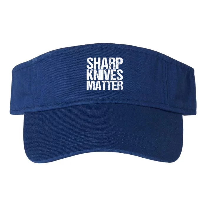 Funny Culinary Chef Sharp Knives Matter Gift Valucap Bio-Washed Visor