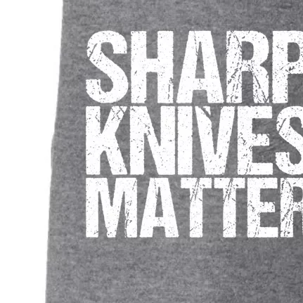 Funny Culinary Chef Sharp Knives Matter Gift Doggie 3-End Fleece Hoodie